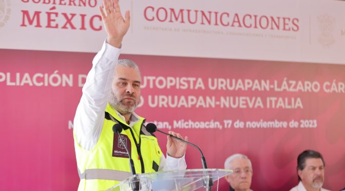 Bedolla y SICT inician ampliación de autopista Siglo XXI de Uruapan-Nueva Italia